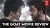 The GOAT Review: கொதிக்கும் ”The GOAT