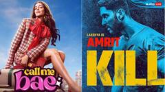 OTT Releases This Week: 'किल-तनाव' से लेकर 'कॉल मी बे' तक, OTT पर इस वीकेंड लें इन फिल्मों-सीरीज का लुत्फ