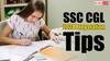 SSC CGL 2024: एसएससी सीजीएल टियर I एग्जाम की तैयारी में काम आएंगे ये लास्ट मिनट टिप्स, फटाफट कर लें नोट