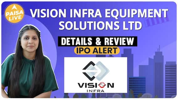 IPO Alert: Know All The Details Before Investing In Vision Infra Equipment Solutions Ltd | Paisa Live