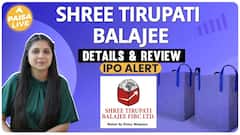 IPO Alert: Know All Essential Details Before Investing In Shree Tirupati Balajee | Paisa Live
