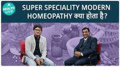 Modern Homeopathy क्या होती है? | Dr. Arpit Chopra Jain | Health Live