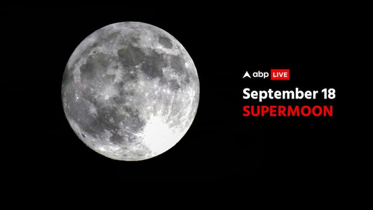 Chandra Gharan 2024 Not Visible In India Enjoy September 18 Supermoon Chandra Grahan Not Visible In India, Enjoy The September 18 Supermoon