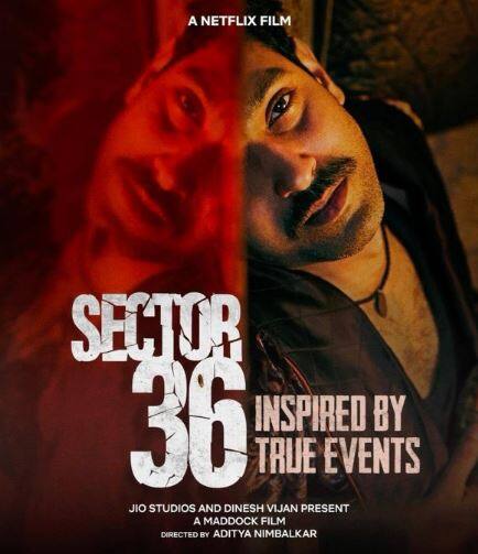 'सेक्टर 36': इसी साल कुछ दिन पहले यानी 13 सितंबर को नेटफ्लिक्स ये फिल्म रिलीज हुई. विक्रांत मैसी और दीपक डोबरियाल स्टारर ये फिल्म निठारी में हुई हत्याओं पर आधारित है.