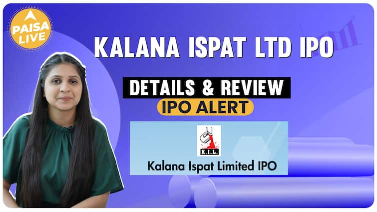 IPO ALERT: Kalana Ispat Ltd के IPO में निवेश की क्या हो रणनीति