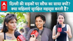 Delhi News: Why Do the Streets of Delhi Feel Threatening? Do Women Feel Safe?