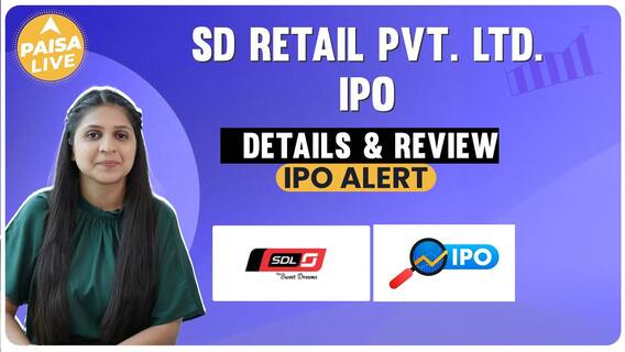 IPO Alert: Know The Price Band, GMP, And Review Before Investing In SD Retail IPO | Paisa Live