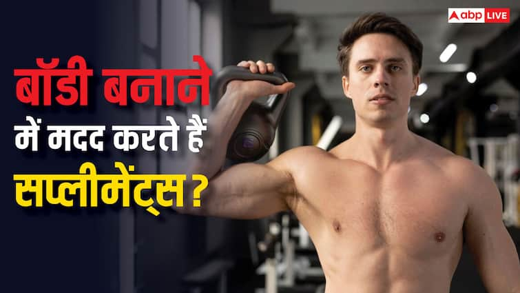 Do Supplements Really Help Build Body? Know the Truth