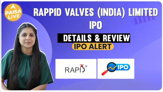 Rappid Valves (India) Limited के IPO में निवेश से पहले जाने GMP, Date और Details | Paisa Live