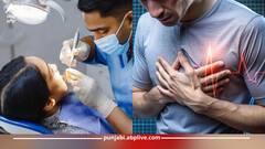 Root Canal ਦਾ ਹਾਰਟ ਅਟੈਕ ਨਾਲ ਕੀ ਕੁਨੈਕਸ਼ਨ? ਜਾਣੋ ਸਿਹਤ ਮਾਹਿਰਾਂ ਤੋਂ