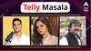 Telly Masala : 'तारक मेहता...' फेम सोनूला निर्मात्यांकडून कायदेशीर नोटीस ते बीअरबायसेपचं यू्ट्यूब चॅनेल हॅक; जाणून घ्या मनोरंजनसृष्टीसंबंधित बातम्या...