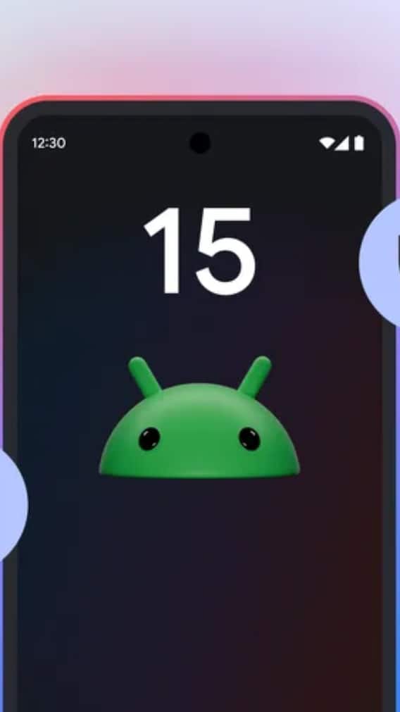 Android 15 हुआ रोल आउट, इन स्मार्टफोन्स को सबसे पहले मिल रहा अपडेट