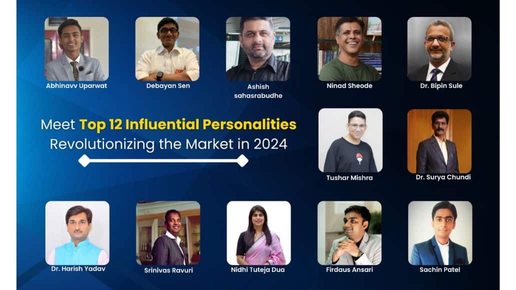 Meet Top 12 Influential Personalities Revolutionizing the Market in 2024 Meet Top 12 Influential Personalities Revolutionizing the Market in 2024