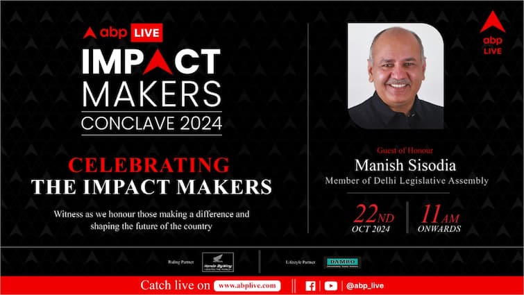 ABP LIVE Announces Inaugural Impact Makers Conclave 2024, Featuring Manish Sisodia and More