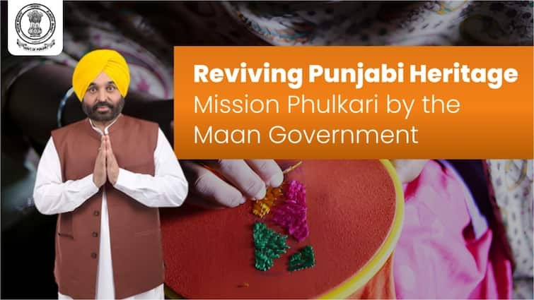 Empowering Artisans, Empowering Punjab: Mission Phulkari Takes Flight