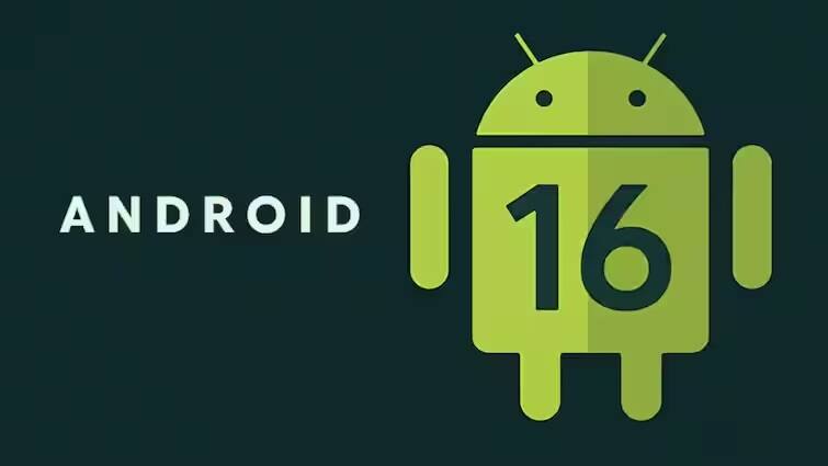 google confirmed android 16 release in 2025 check more details read article in Gujarati ગૂગલે એન્ડ્રોઇડ 16ના લોન્ચની વિગતો કરી જાહેર, જાણો નવા એન્ડ્રોઇડમાં શું હશે ફેરફારો