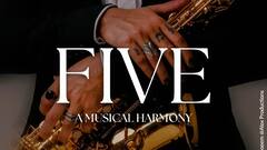 Five - A Musical Harmony: A Global Saxophone Symphony Bringing Cultures Together