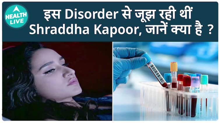 What disorder does Shraddha Kapoor suffer from? , Live Health | Anxiety Depression mental health