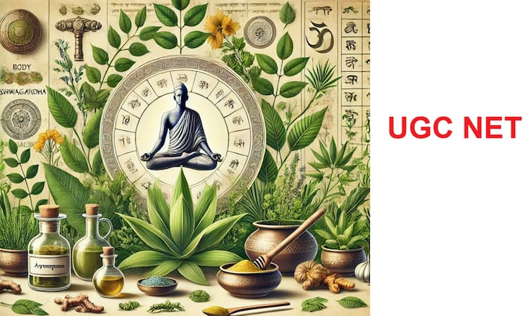 UGC NET December 2024 Ayurveda Biology added as new subject UGC NET December 2024: நெட் ஆசிரியர் தகுதித் தேர்வில் ஆயுர்வேதம்: தேர்வர்களுக்கு முக்கிய அறிவிப்பை வெளியிட்ட யுஜிசி!