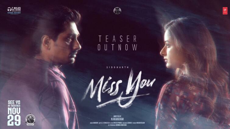 Siddharth Ashika Ranganath Ranganath Starrer Miss You Movie Teaser out now Miss You Teaser : அரதப்பழைய காதல் கதையில் சித்தார்த்...மிஸ் யூ பட டீசர் இதோ