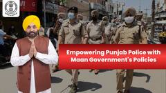 Empowering Punjab Police with Maan Government's Policies