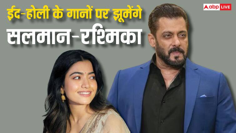 salman khan and rashmika mandanna to groove on eid qawwali and holi songs in sikandar Sikandar: Salman Khan-Rashmika Mandanna will dance together on Eid-Holi songs, there will be a great qawwali along with the song in 'Sikandar'