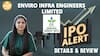 IPO ALERT: Enviro Infra Engineers Limited IPO में जानें Price Band, GMP & Full Review | Paisa Live