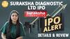IPO ALERT: Suraksha Diagnostic Ltd IPO में जानें Price Band, GMP & Full Review | Paisa Live
