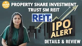 IPO ALERT: Property Share Investment Trust SM REIT IPO में जानें Price Band, GMP & Full Review | Paisa Live