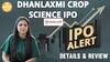 IPO ALERT: Dhanlaxmi Crop Science IPO में जानें Price Band, GMP, Allotment Status & Full Review | Paisa Live