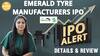 IPO ALERT: Emerald Tyre Manufacturers IPO में जानें Price Band, GMP, Key Dates & Full Review | Paisa Live