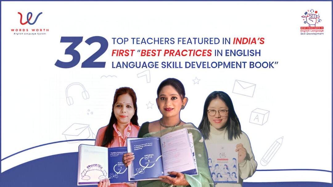 New Book By Words Worth Illuminates English Teaching Innovations In India New Book By Words Worth Illuminates English Teaching Innovations In India