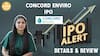 IPO ALERT: Concord Enviro IPO में जानें Price Band, Allotmet Status, Key Dates, GMP & Full Review | Paisa Live