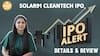 IPO ALERT: Solar91 Cleantech IPO में जानें Key Dates, Allotment Status & Full Review | Paisa Live
