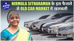 Will Nirmala Sitharaman's New Decision Drive Up the Cost of Buying Old Cars? What Changes Can We Expect | Auto Live
