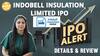 IPO ALERT: Indobell Insulation Limited IPO में जानें Price Band, GMP Status & Full Review
