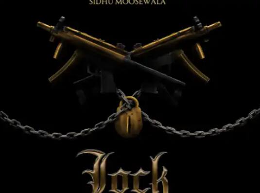 Sidhu Moosewala New Song Lock Poster Release Sidhu Moosewala: ਸਿੱਧੂ ਮੂਸੇਵਾਲਾ ਦਾ ਨਵਾਂ ਗੀਤ 'ਲੌਕ', ਮੌਤ ਤੋਂ ਬਾਅਦ 9ਵਾਂ ਗਾਣਾ