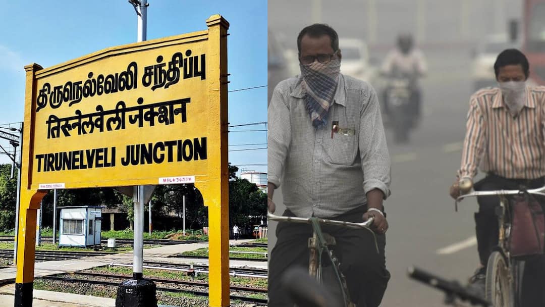 AQI Index :  சுத்தமான காற்றுக்கு நெல்லை தான் டாப்! மோசமான காற்றுள்ள நகரங்கள் இவை தான்... முழு லிஸ்ட்