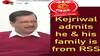 Fact Check: અરવિંદ કેજરીવાલે પોતાને ક્યારેય નથી ગણાવ્યા RSSના સભ્ય, એડિટેડ ક્લિપ વાયરલ
