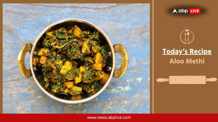 Know How To Prepare Aloo Methi With These Easy Steps Know How To Prepare Aloo Methi With These Easy Steps