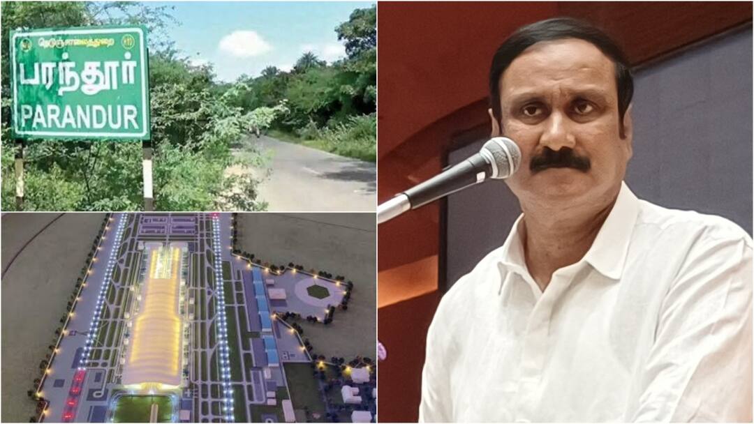 பரந்தூர் விமானநிலையம் இடம் தேர்வு; பல்டி அடித்த திமுக... ரவுண்டு கட்டிய அன்புமணி