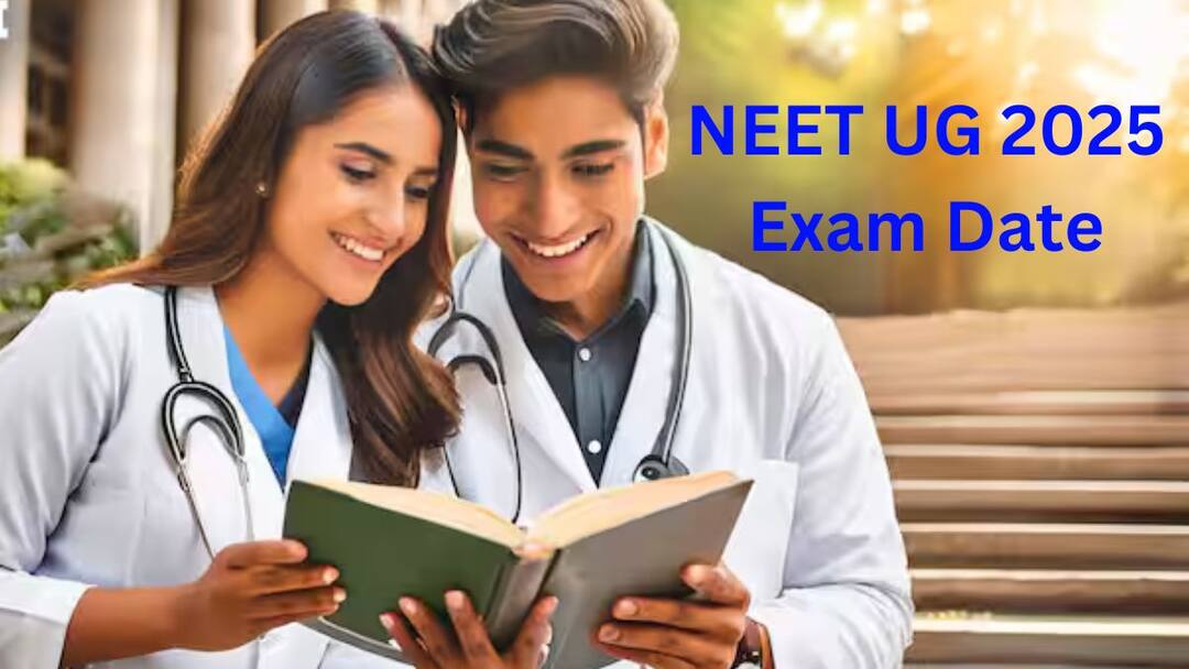 NEET UG 2025 Exam Date Announced Held On May 4, NTA opens application window More Details NEET UG 2025 Exam Date: நீட் தேர்வு தேதி அறிவிப்பு! விண்ணப்பிக்க கடை தேதி எப்போது?