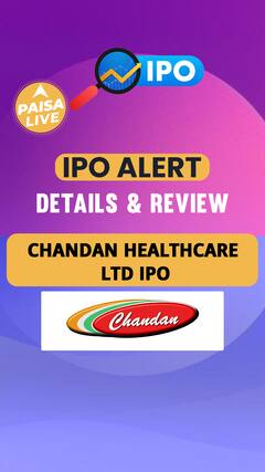 IPO ALERT: Chandan Healthcare Limited IPO Price Band, GMP Status & Full Review | Paisa