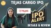IPO ALERT: Tejas Cargo IPO में जानें Price Band, GMP Status & Full Review | Paisa Live