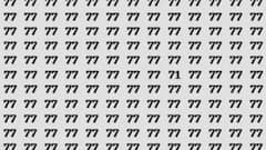 77 के समुद्र में छिपा खो गया 71? चील सी नजरे हैं तो 7 सेकंड में दीजिए जवाब