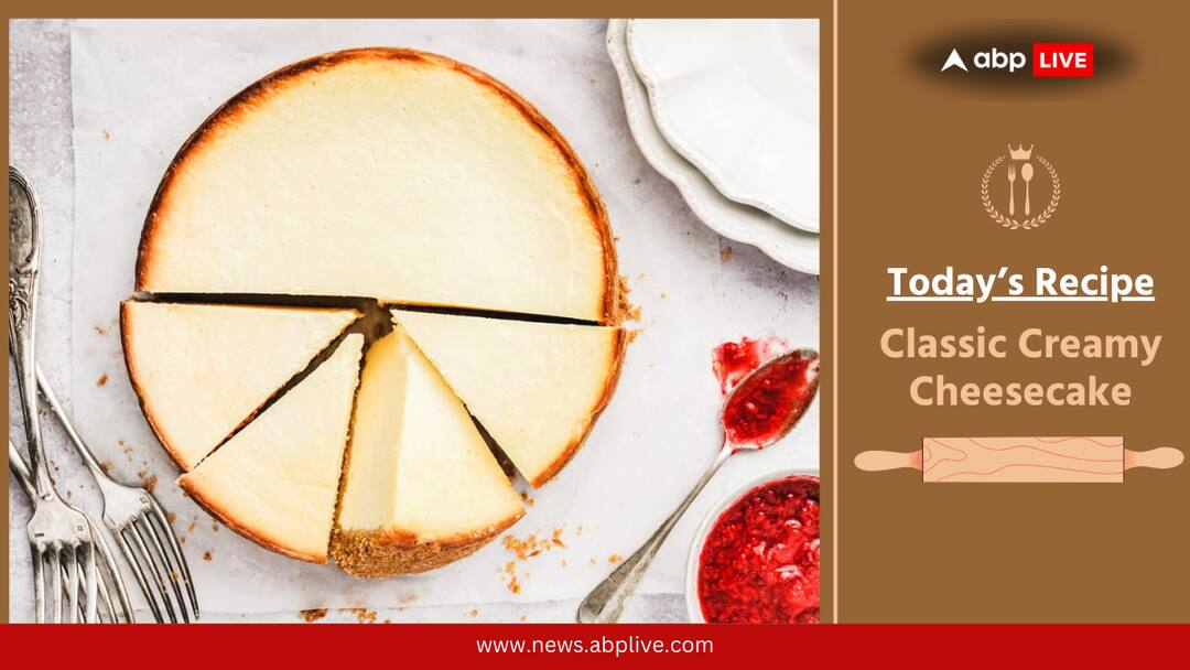 Know How To Make Classic Creamy Cheesecake At Home Know How To Make Classic Creamy Cheesecake At Home