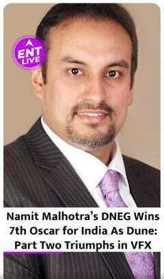 Oscar 2025: Namit Malhotra Shines As DNEG wins 7th Oscar for India, 8th for DNEG, For Dune: Part Two