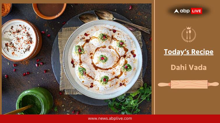 Holi 2025 Delicious Dahi Vada Recipe To Elevate Your Celebrations Delicious Dahi Vada Recipe To Elevate Your Holi Celebrations