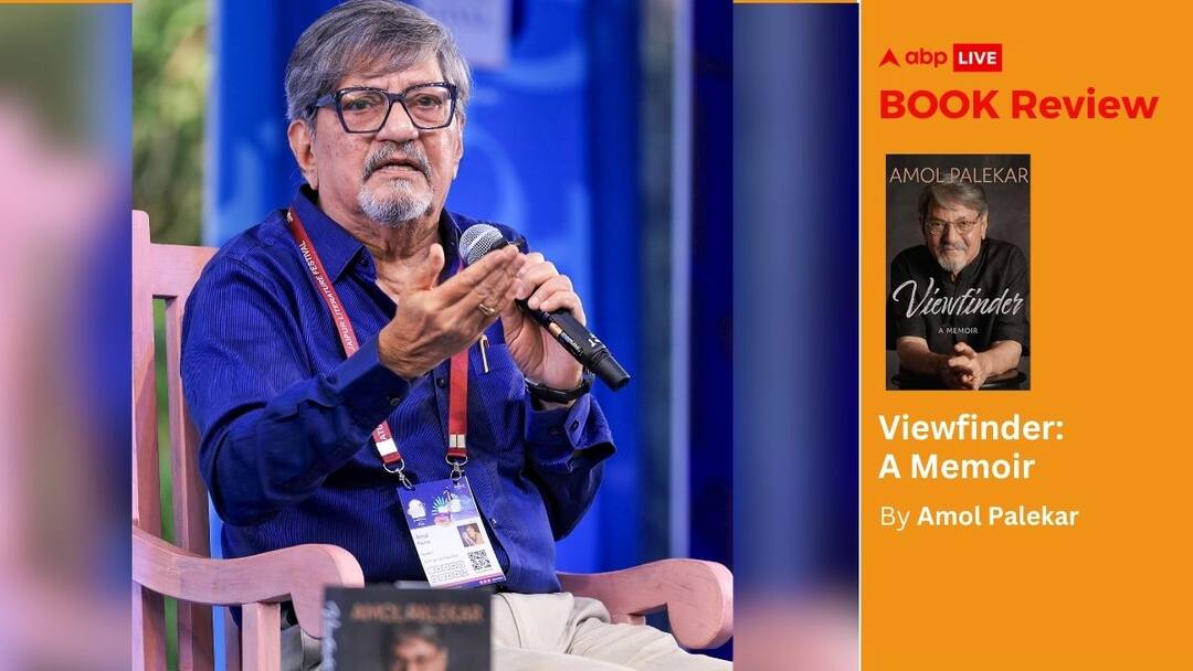 Book Review — Amol Palekar’s ‘Viewfinder’: An Untraditional Memoir By Indian Cinema’s Favourite Everyman Book Review Amol Palekar’s ‘Viewfinder’ Untraditional Memoir Indian Cinema’s Favourite Everyman Book Review — Amol Palekar’s ‘Viewfinder’: An Untraditional Memoir By Indian Cinema’s Favourite Everyman