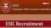 ESIC: ఎంప్లాయిస్‌ స్టేట్ ఇన్సూరెన్స్‌ కార్పొరేషన్‌లో 558 స్పెషలిస్ట్ గ్రేడ్ 2 పోస్టులు, వివరాలు ఇలా